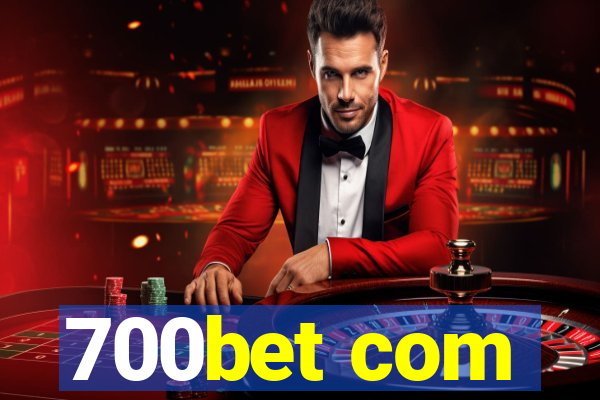 700bet com